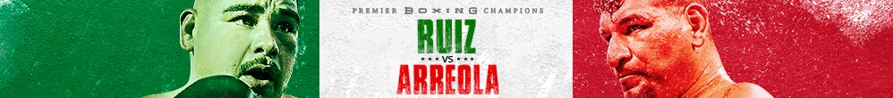 PPV BOXING: RUIZ VS ARREOLA
